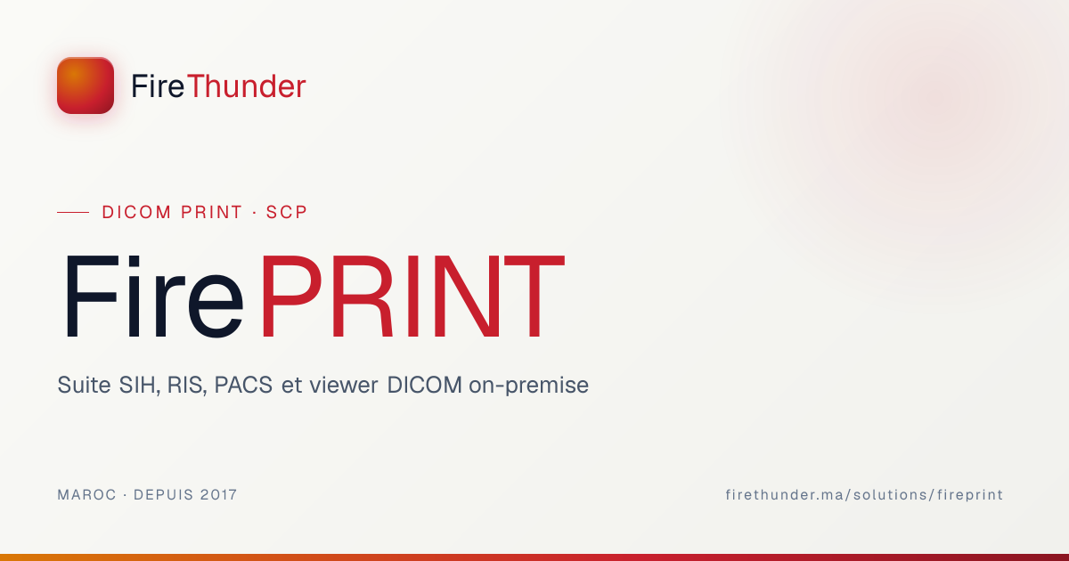 FirePRINT · Impression DICOM vers PDF — FireThunder